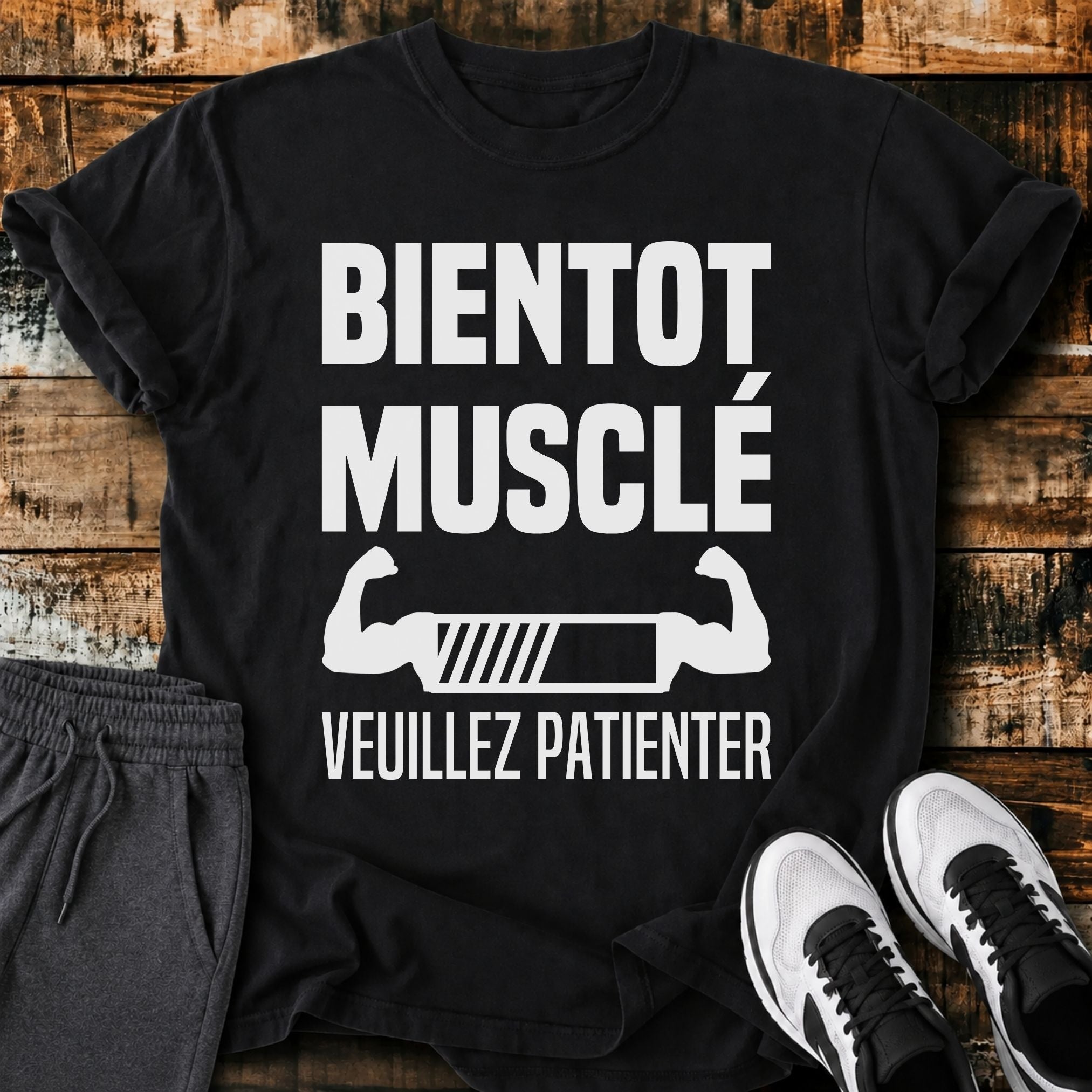 Bientot Musclé Veuillez Patienter T-Shirt